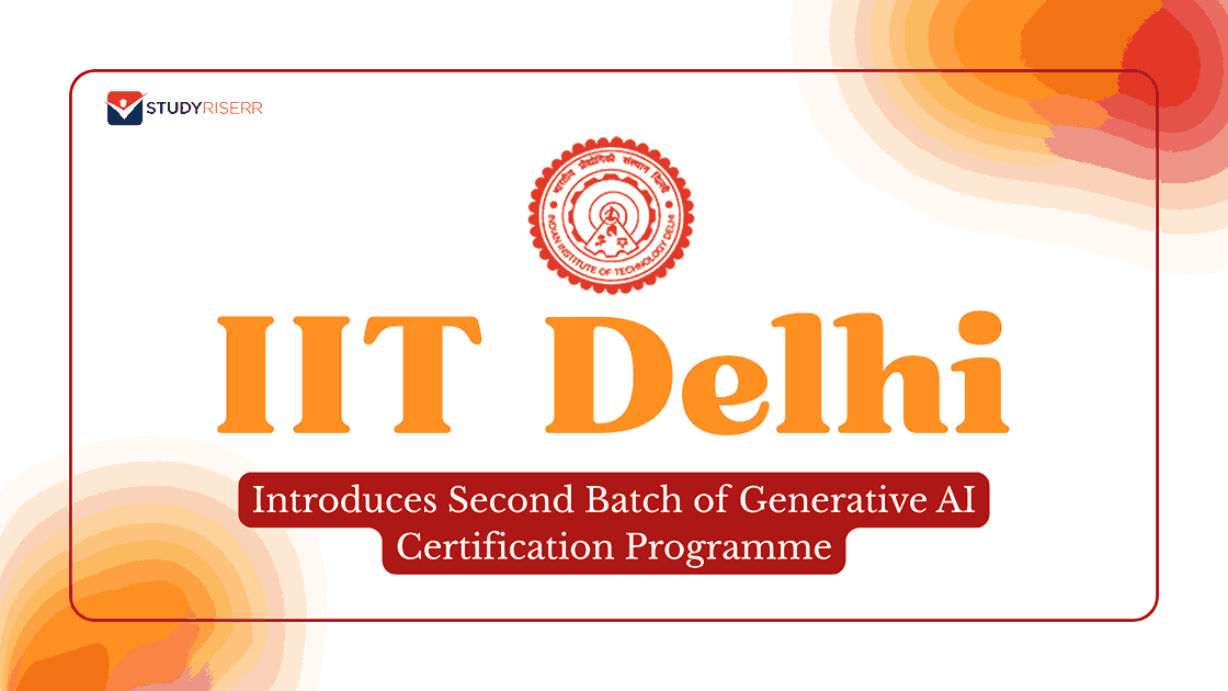 IIT Delhi Introduces Second Batch of Generative AI Certification Programme